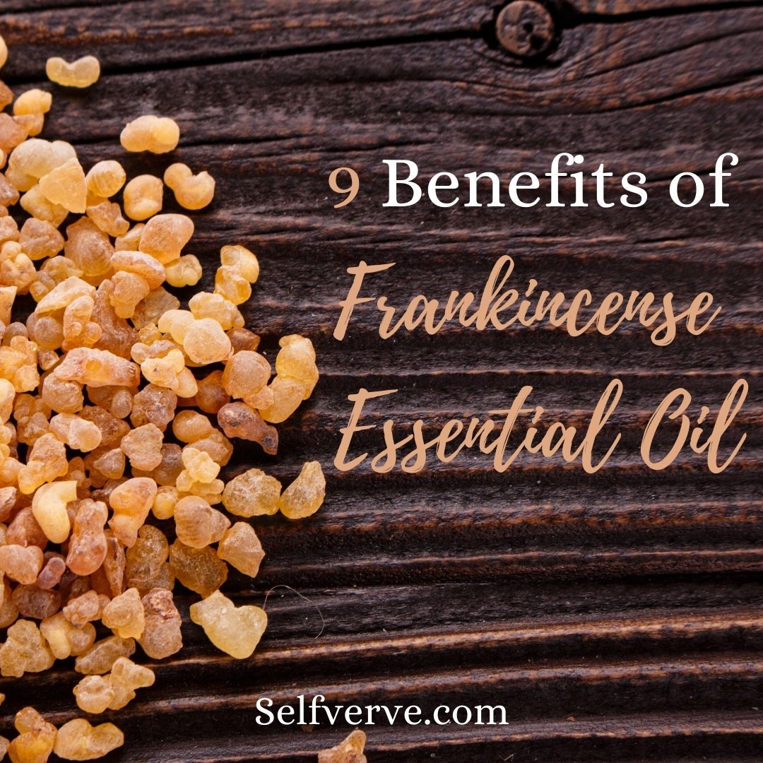 9 Benefits of Frankincense Essential Oil