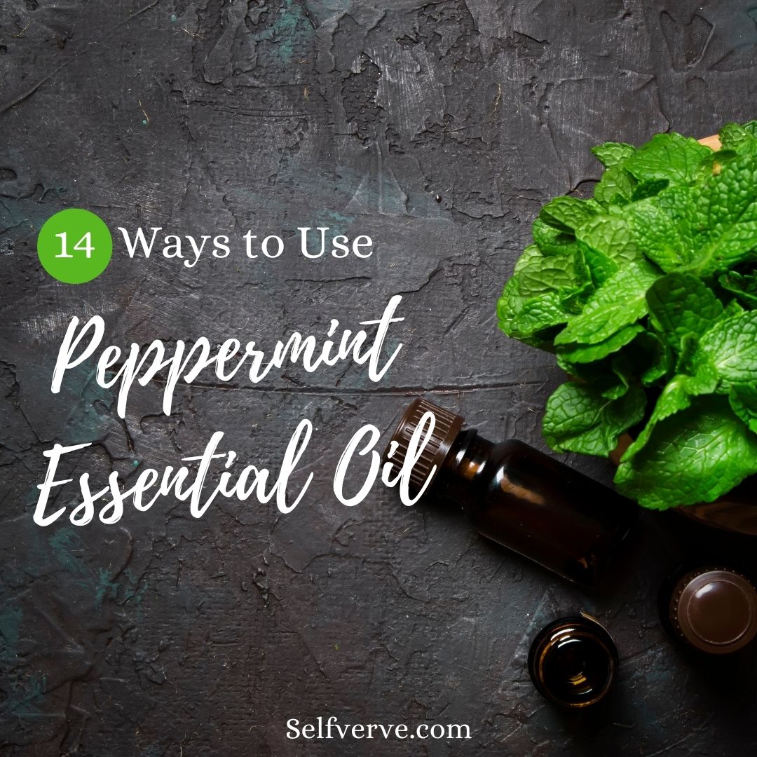 14 Ways to Use Peppermint Essential Oils