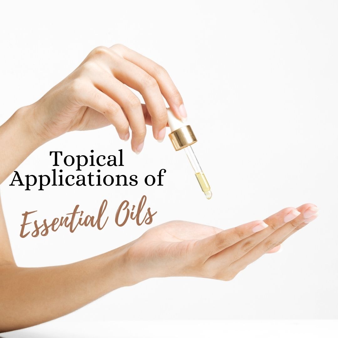 Topical Applications of Essential Oils